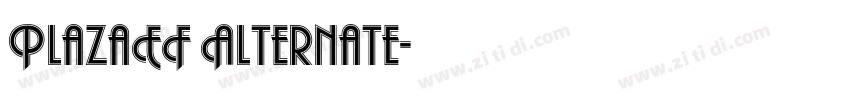 PlazaEF Alternate字体转换